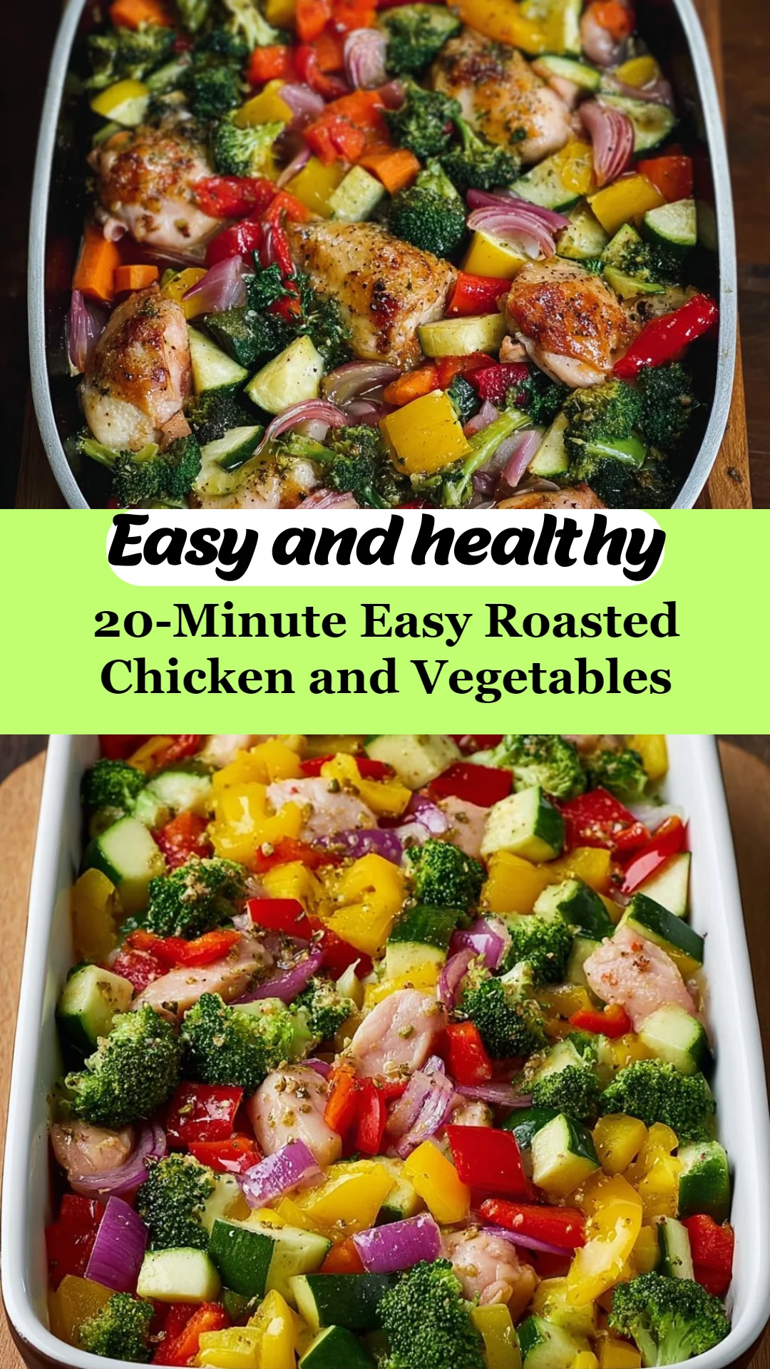 20-Minute Easy Roasted Chicken and Vegetables