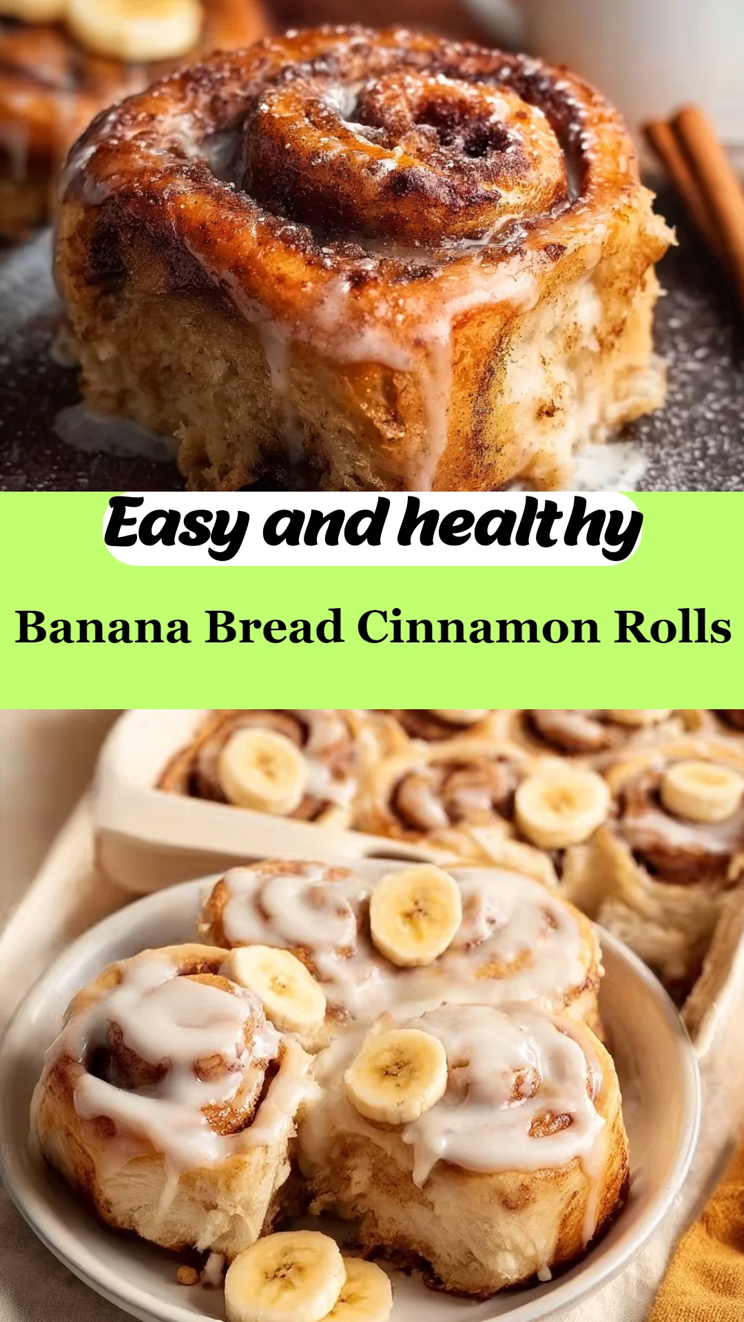 Banana Bread Cinnamon Rolls