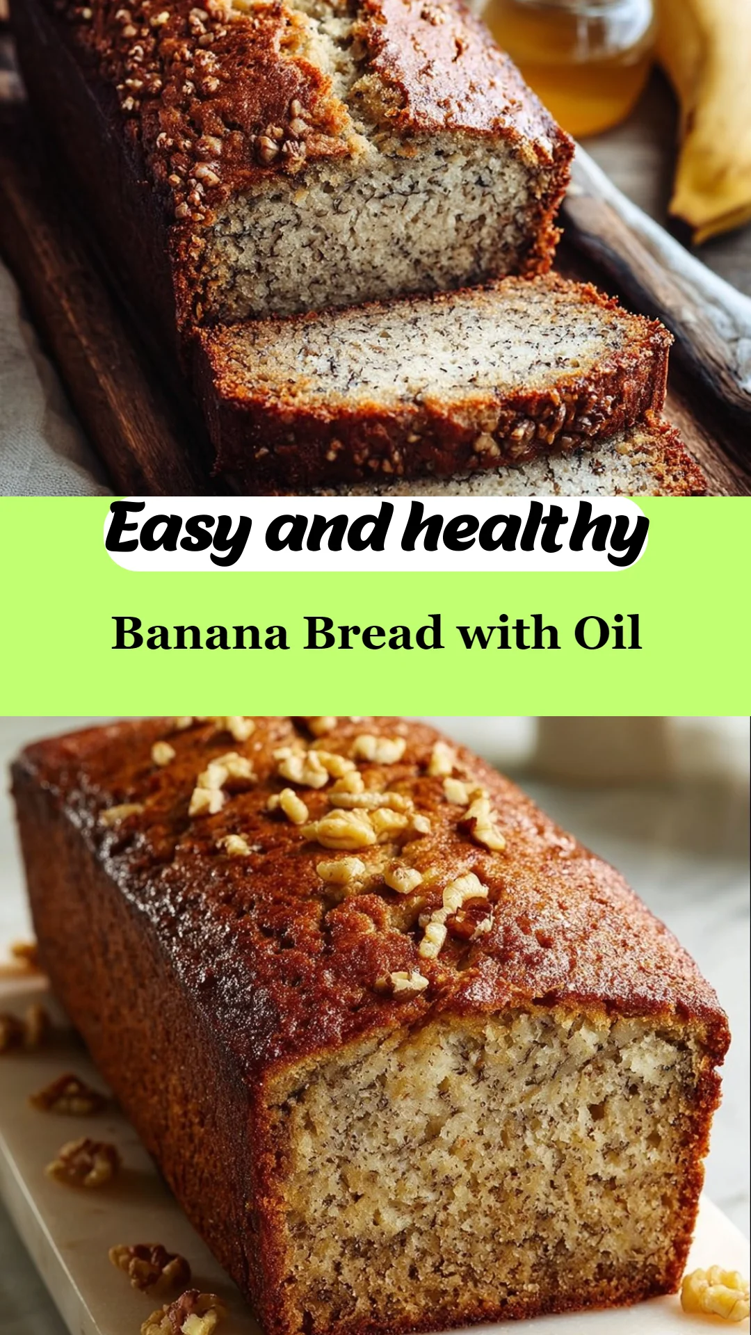Banana Bread with Oil