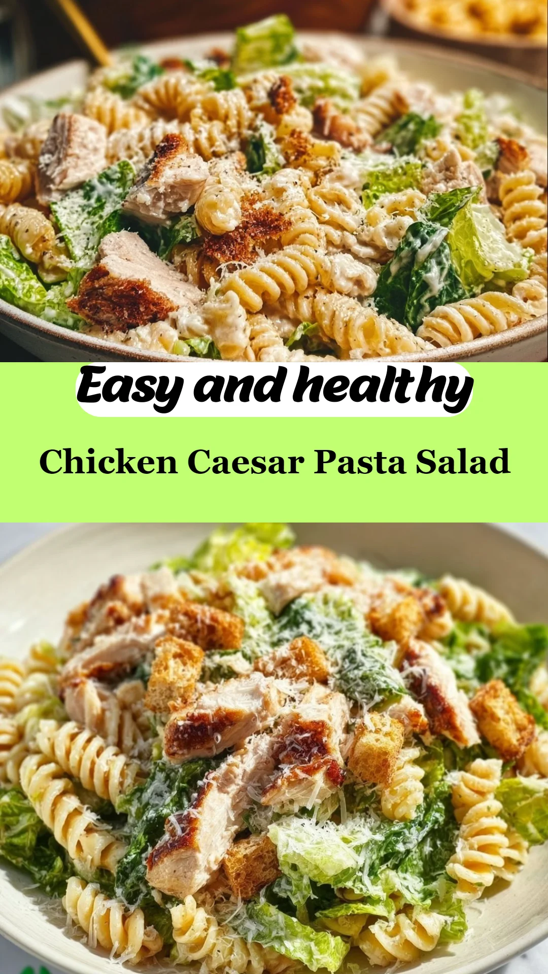 Chicken Caesar Pasta Salad
