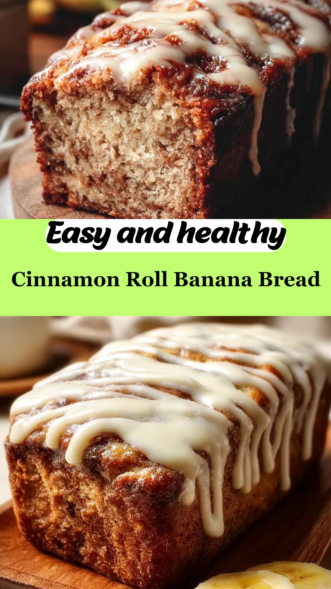 Cinnamon Roll Banana Bread