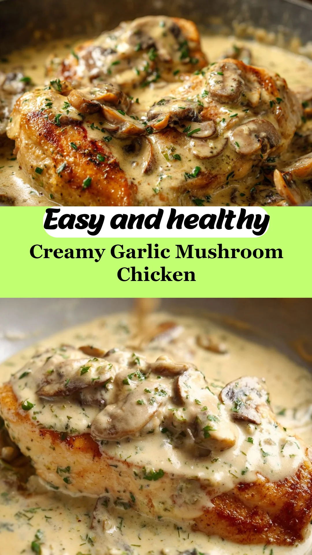 Creamy Garlic Mushroom Chicken