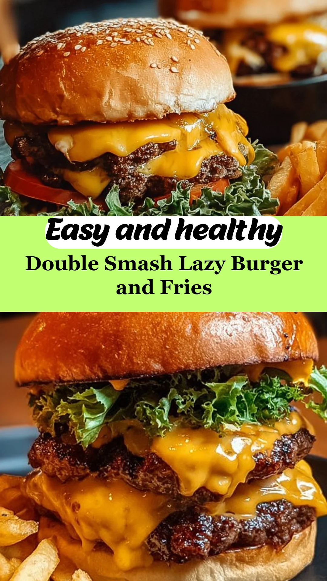 Double Smash Lazy Burger and Fries