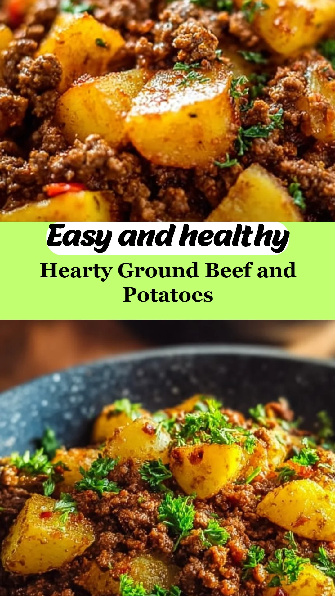 Hearty Ground Beef and Potatoes