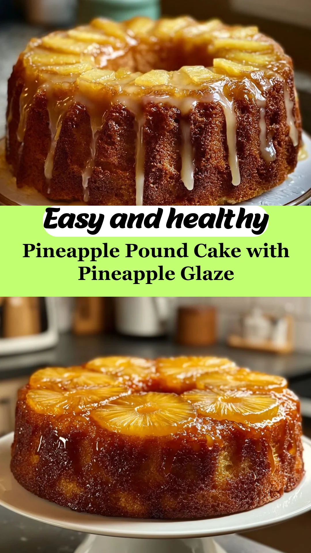 Pineapple Pound Cake with Pineapple Glaze